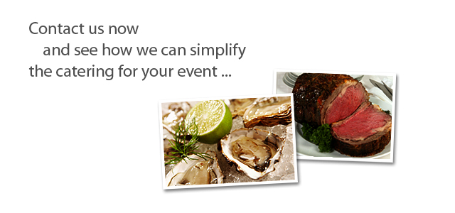 C2A Contact us now to see how we can simplify the catering for your event